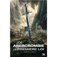 La Première loi, T3 : Dernier combat