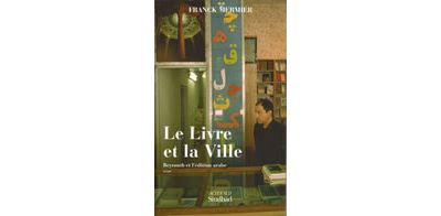 Le Livre et la Ville - Franck Mermier - broché