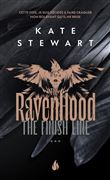 Ravenhood - Tome 3 The Finish Line