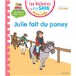 Les histoires de P'tit Sami Maternelle (3-5 ans) : Julie fait du poney