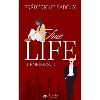True Life - True Life, True Life – Tome 1 T1 - 1