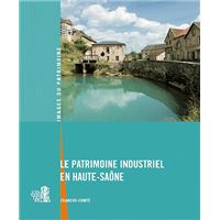 Patrimoine Indust.De La Haute-Saone 261