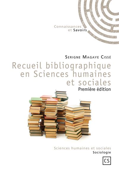 Recueil bibliographique en sciences humaines et sociales - Serigne Magaye Cissé - broché