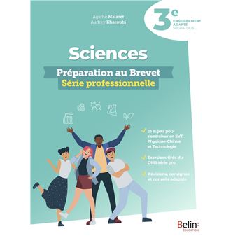 Sciences 3e - Préparation au brevet série professionnelle