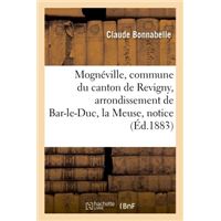 Mognéville, commune du canton de Revigny, arrondissement de Bar-le-Duc, département