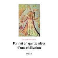Portrait en quinze idées d'une civilisation