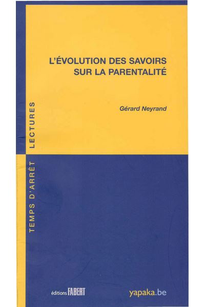 L'Evolution des savoirs sur la parentalité