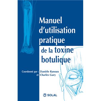 Manuel d'utilisation pratique de la toxine botulique - 1