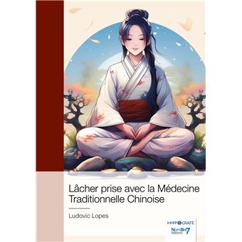 Lâcher prise avec la Médecine Traditionnelle Chinoise