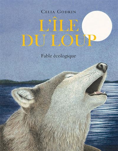 L'île du loup - Celia Godkin - cartonné