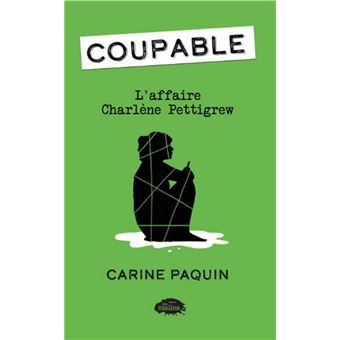 Coupable - Coupable v 02 l'affaire charlene pettigrew - 1