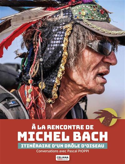 À la rencontre de Michel Bach - Pascal Pioppi - broché