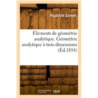 Éléments de géométrie analytique. Géométrie analytique à trois dimensions