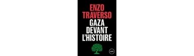 Gaza devant l'histoire - Enzo Traverso - Lux Quebec - broché - Essai