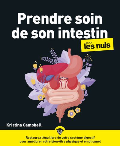 Prendre soin de son intestin pour les Nuls - Kristina Campbell (2024)
