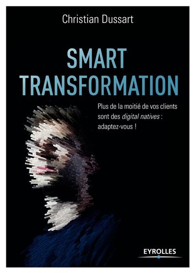 Smart transformation - Christian Dussart - broché