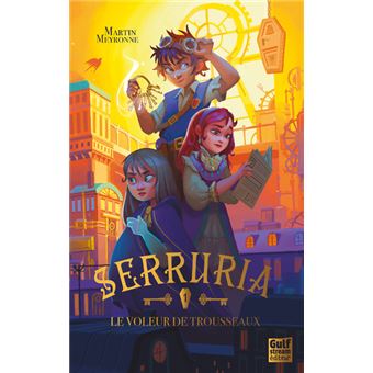 Seru Rixa Serruria - Tome 1 - Serruria - Tome 1 Le Voleur de trousseaux - Martin ...