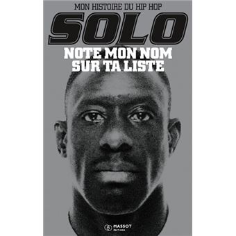 Note mon nom sur ta liste - Mon Histoire du Hip Hop - 1