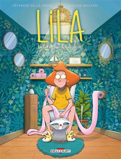 Lila - Tome 06 - Les anglais débarquent !