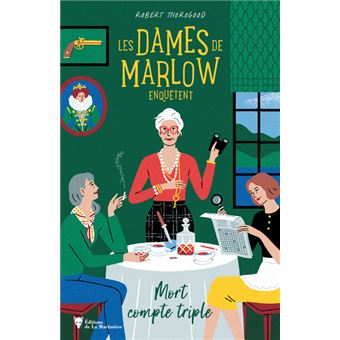 Les Dames De Marlow Enquêtent - Les Dames De Marlow Enquêtent, Mort compte triple T01 - 1