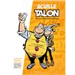 Les Impétueuses Tribulations d'Achille Talon - Tome 1 - Achille Talon est un homme moderne