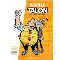 Les Impétueuses tribulations d'Achille Talon - Tome 1 - Achille Talon est un homme moderne