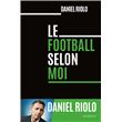 Le football selon moi