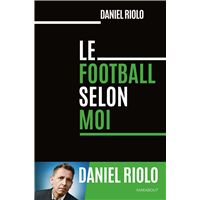 Le football selon moi