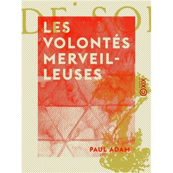 Les Volontés merveilleuses - 1