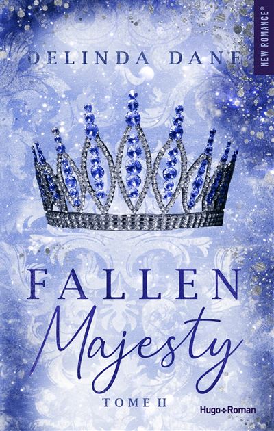Mad Majesty : Fallen Majesty - Tome 02 de Delinda Dane