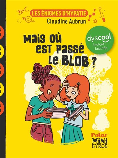Mais où est passé le blob ? Dyscool - Claudine Aubrun - broché