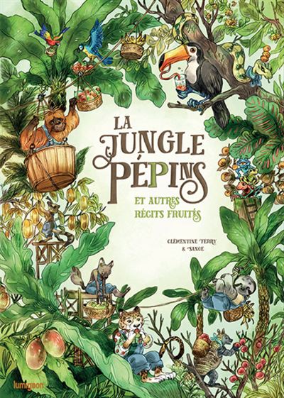 La jungle pépins - Clémentine Ferry - Du Lumignon - broché - Contes et légendes jeunesse