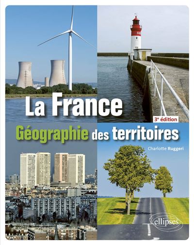 La France : Géographie des territoires - Charlotte Ruggeri (2024)