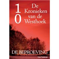 De Kronieken van de Westhoek deel 10 - De beproeving