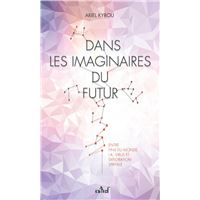 Dans les imaginaires du futur