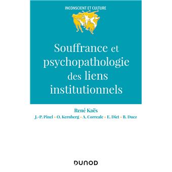 Souffrance et psychopathologie des liens institutionnels - 1