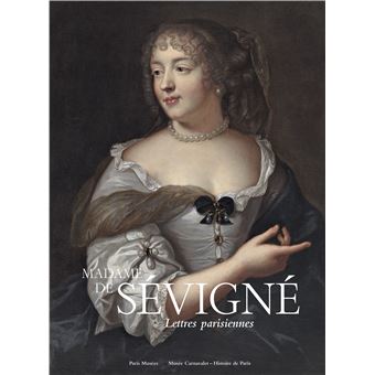 MADAME DE SÉVIGNÉ- Lettres parisiennes - 1