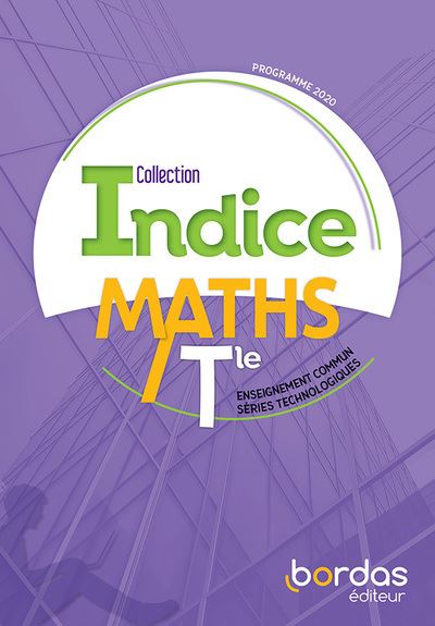 Indice Mathématiques Tle voie technologique Tronc commun 2020 - Manuel de l'élève - Image 3