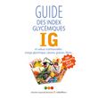 Guide des index glycemiques (ig)