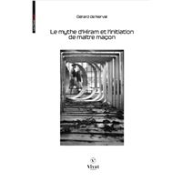Le mythe d'Hiram et l'initiation de maître maçon