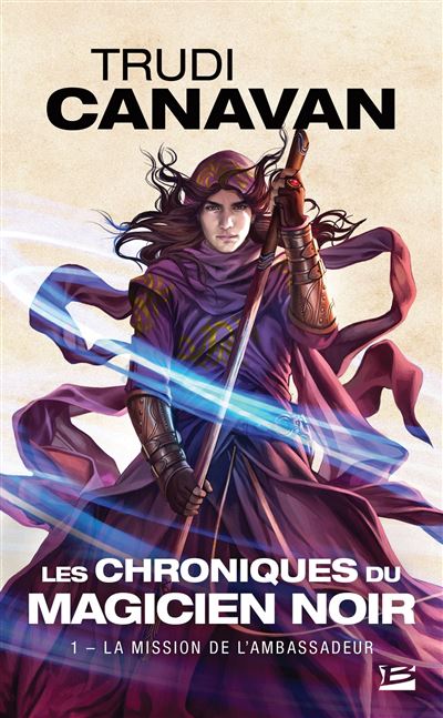 Les Chroniques du magicien noir, T1 : La Mission de l'ambassadeur