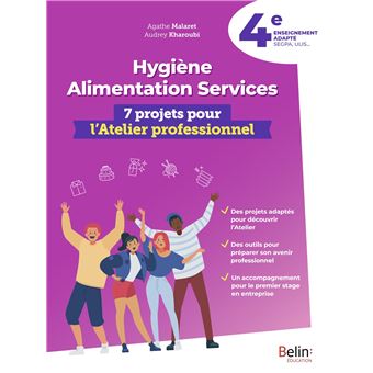 Hygiène alimentation services 4e - 7 projets pour l'atelier professionnel