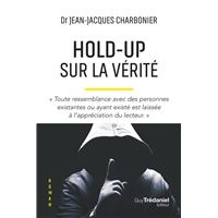 HOLD-UP SUR LA VERITE