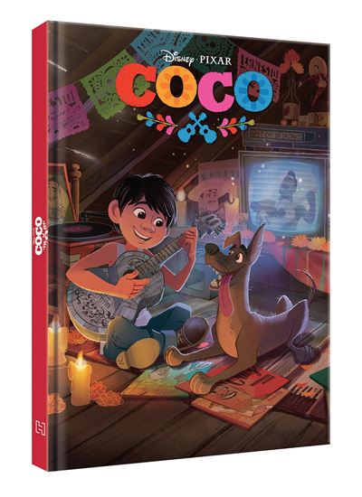Coco -  : COCO - Disney Cinéma - L'histoire du film - Pixar