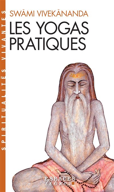 Les Yogas pratiques