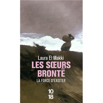 Les soeurs Brontë - La force d'exister - 1