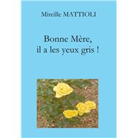 Bonne Mère, il a les yeux gris !