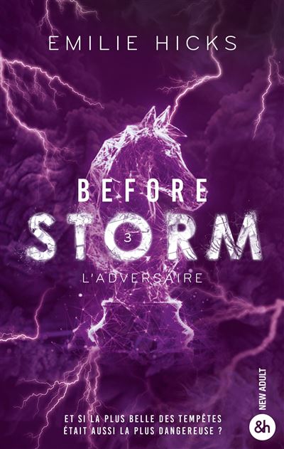 Before Storm - Le final explosif de la romance politiques aux 3 millions de lectures sur Wattpad : Before Storm - T3 : L'adversaire