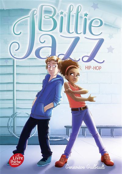Billie Jazz - Tome 3 Hip-Hop - Geneviève Guilbault - Ldp Jeunesse - Poche - Roman junior