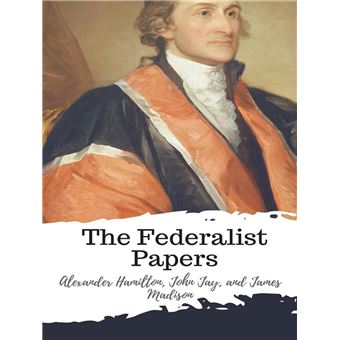 The Federalist Papers - 1